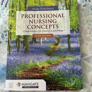 Professional Nursing Concepts: Competencies for Quality
Leadership, Fifth Ed.